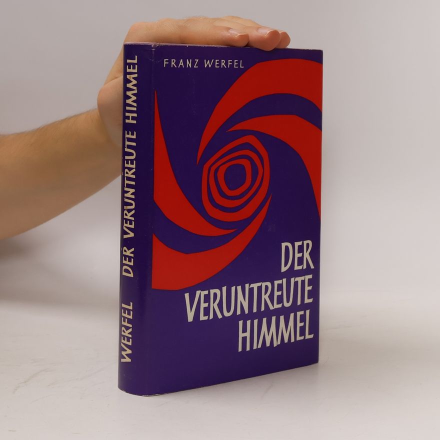 Franz Werfel Der veruntreute Himmel