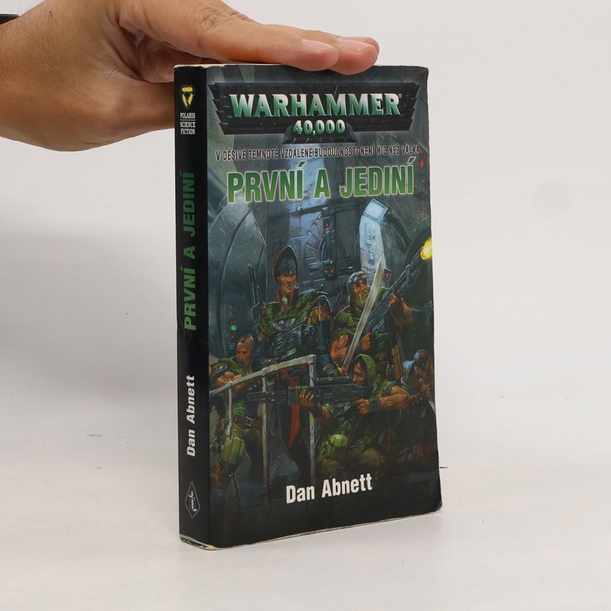 Dan Abnett První a jediní