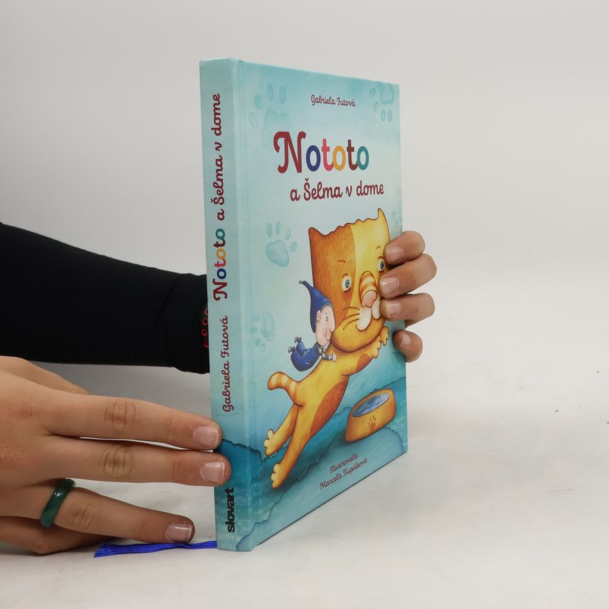 Gabriela Futová Nototo a šelma v dome