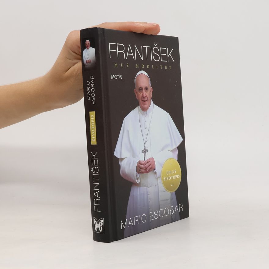 Mario Escobar František - muž modlitby