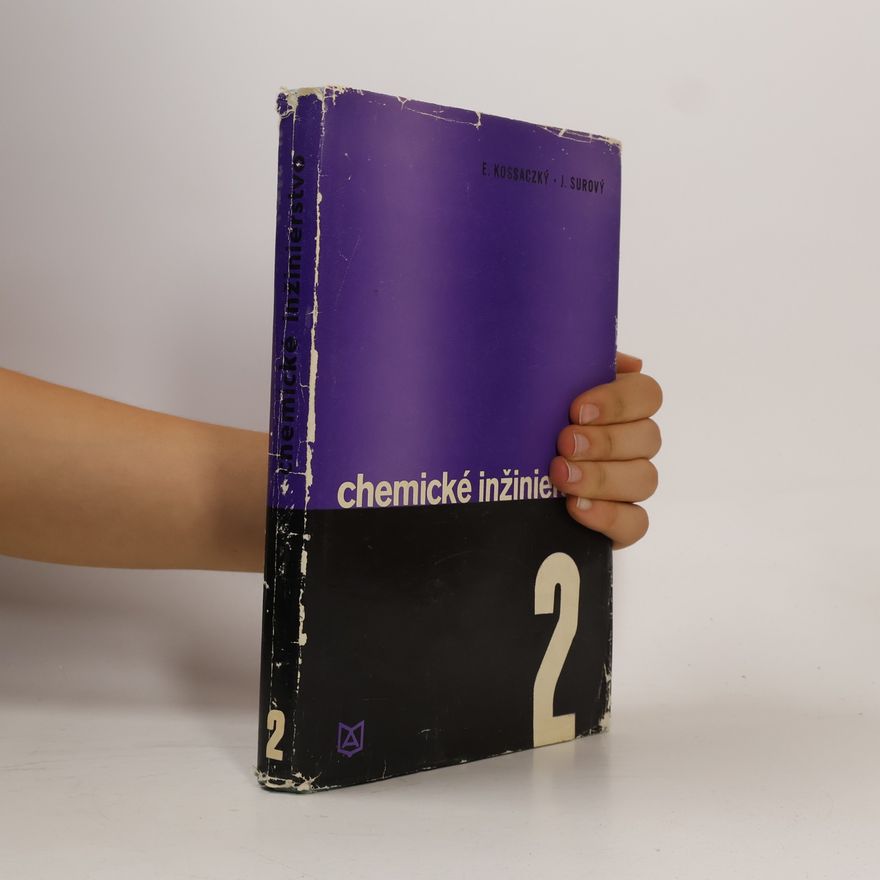 Elemír Kossaczký Chemické inžinierstvo 2