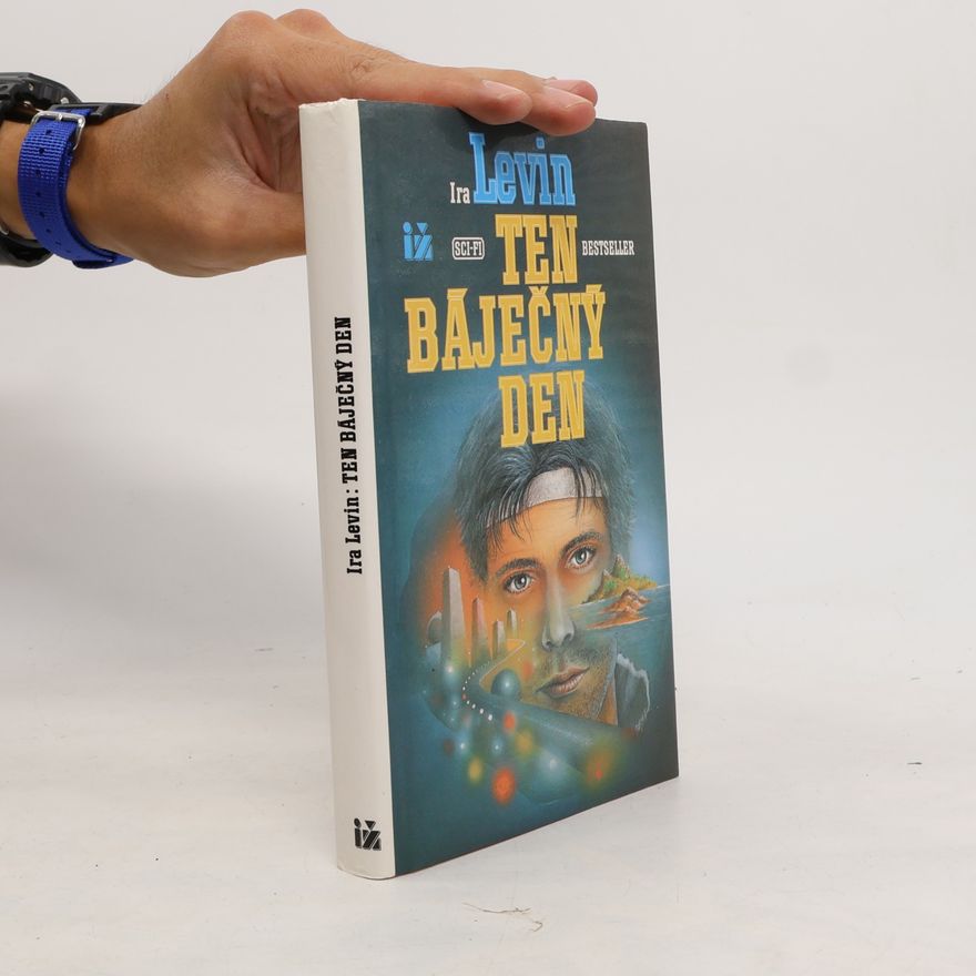 Ira Levin Ten báječný den