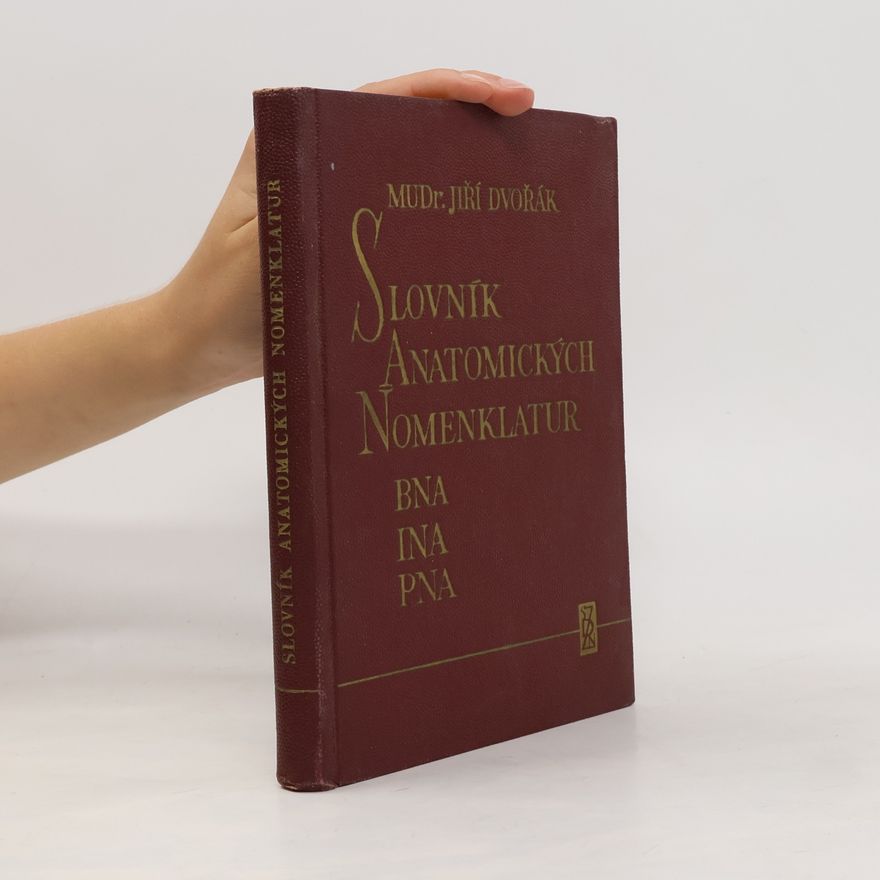 Jiří Dvořák Srovnávací slovník anatomických nomenklatur