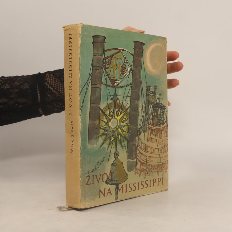 Mark Twain Život na Mississippi