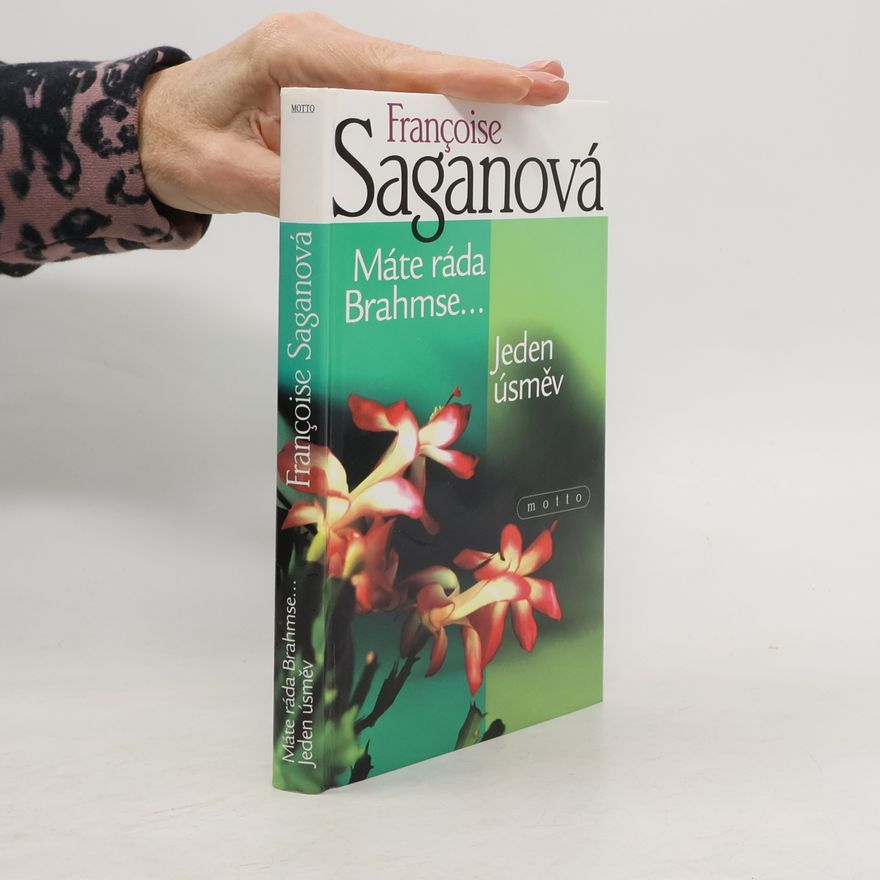 Françoise Sagan Máte ráda Brahmse / Jeden úsměv