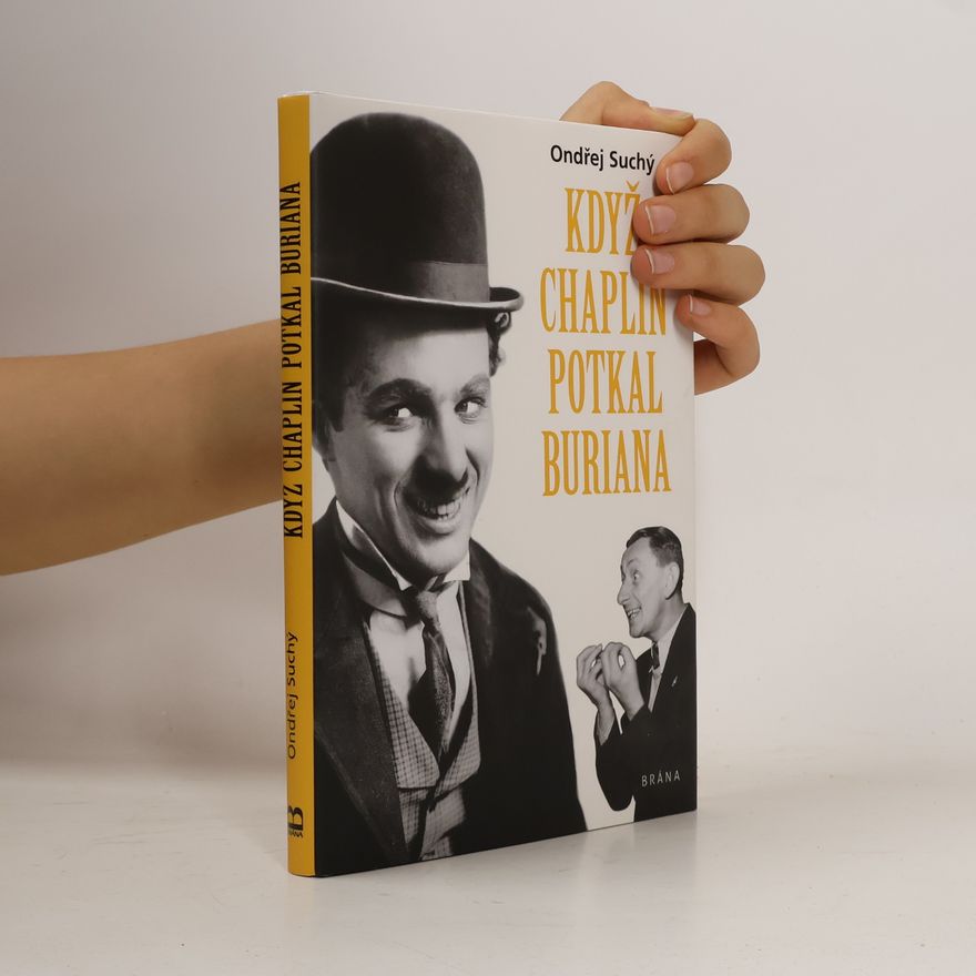 Ondřej Suchý Když Chaplin potkal Buriana