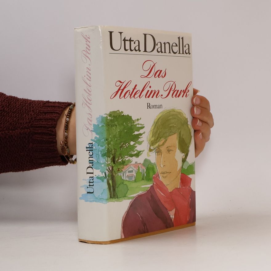 Utta Danella Das Hotel im Park