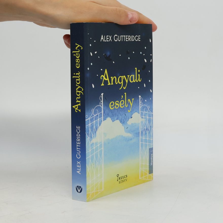 Alex Gutteridge Angyali esély