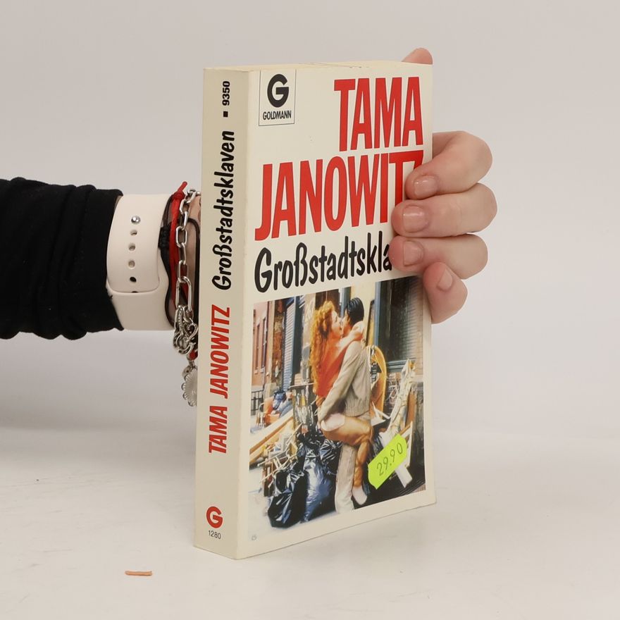 Tama Janowitz Großstadtsklaven
