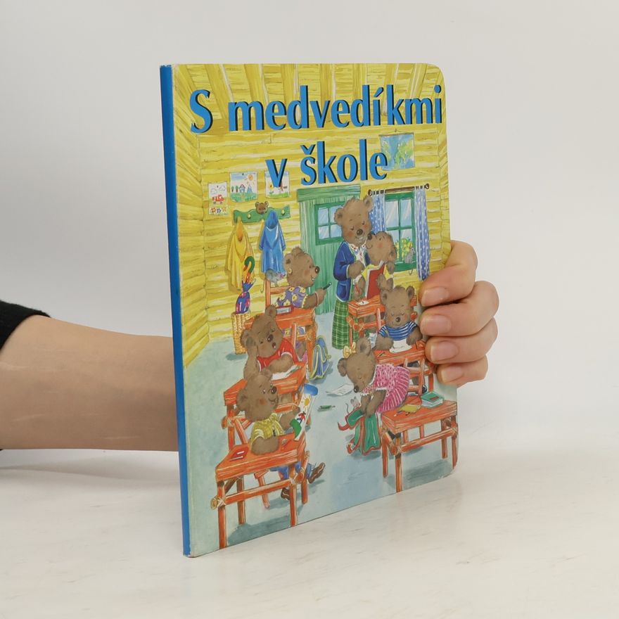 Kolektiv autorů S medvedíkmi v škole