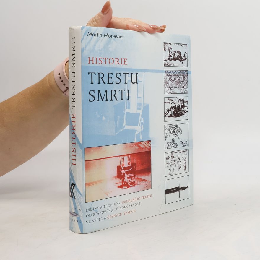 Martin Monestier Historie trestu smrti