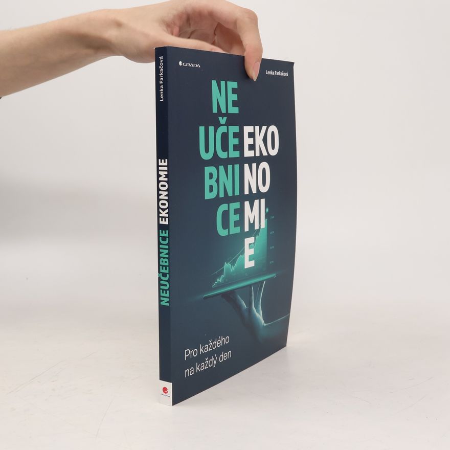 Lenka Farkačová Neučebnice ekonomie