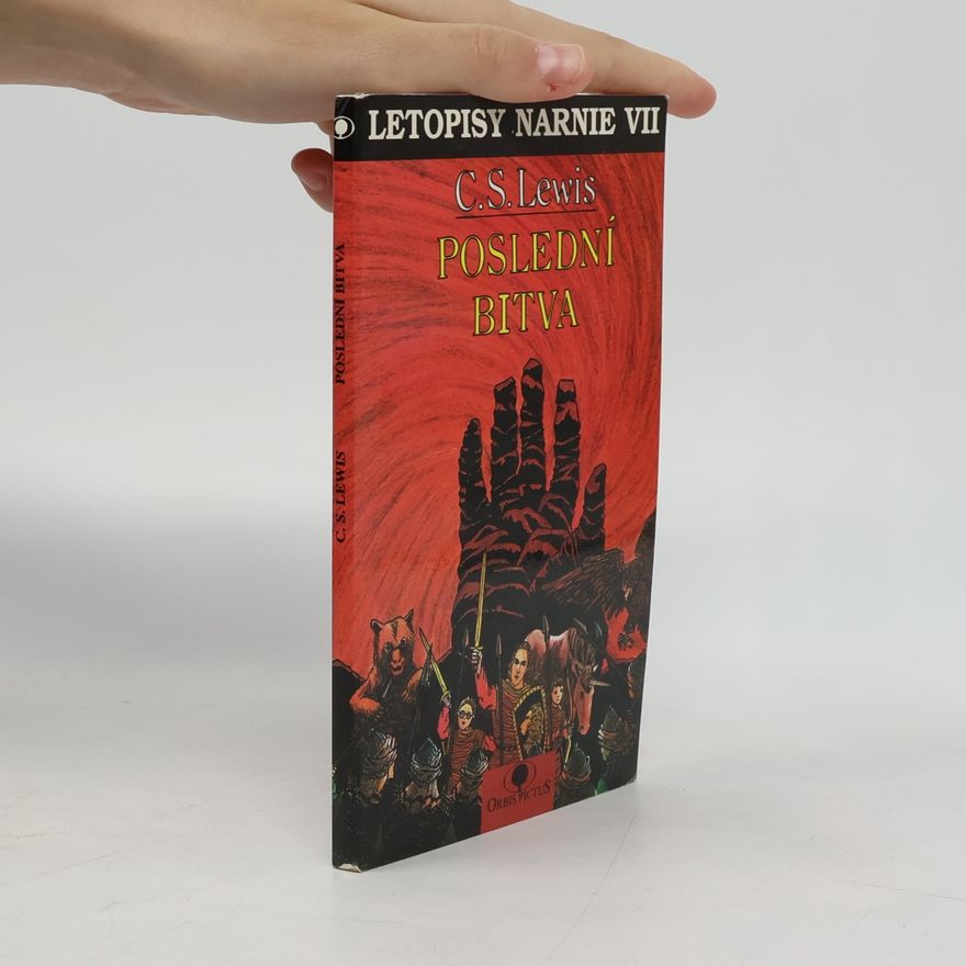 C. S. Lewis Letopisy Narnie. Poslední bitva