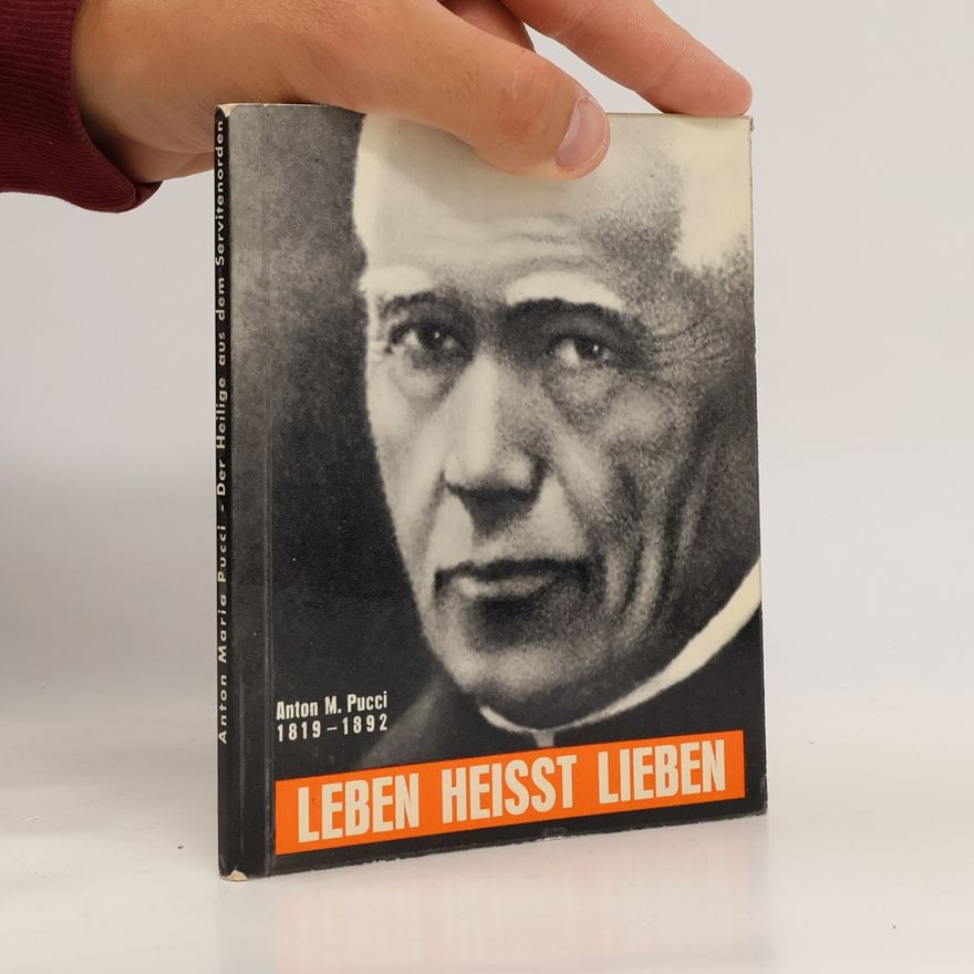 Anton Maria Pucci Leben heisst lieben