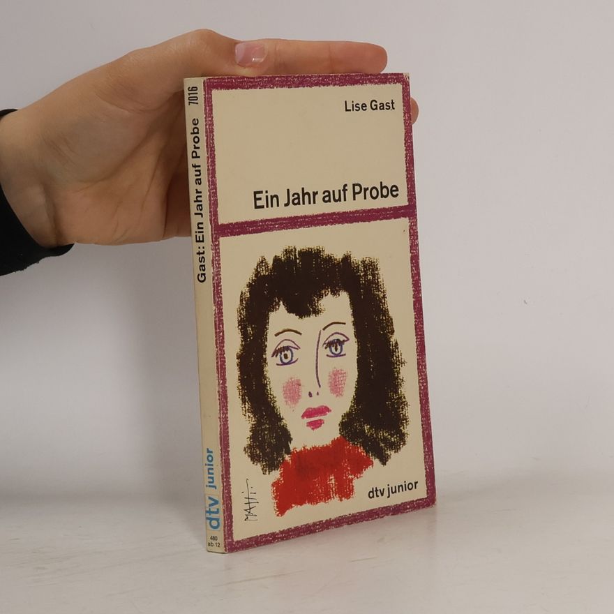 Lise Gast Ein Jahr auf Probe