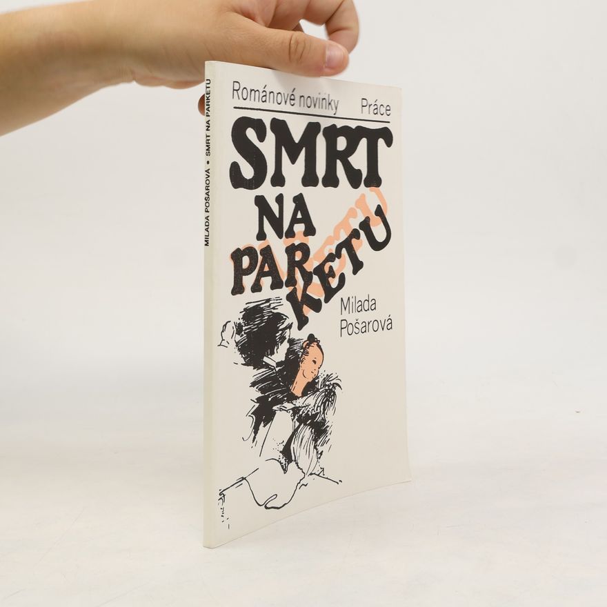 Milada Pošarová Smrt na parketu