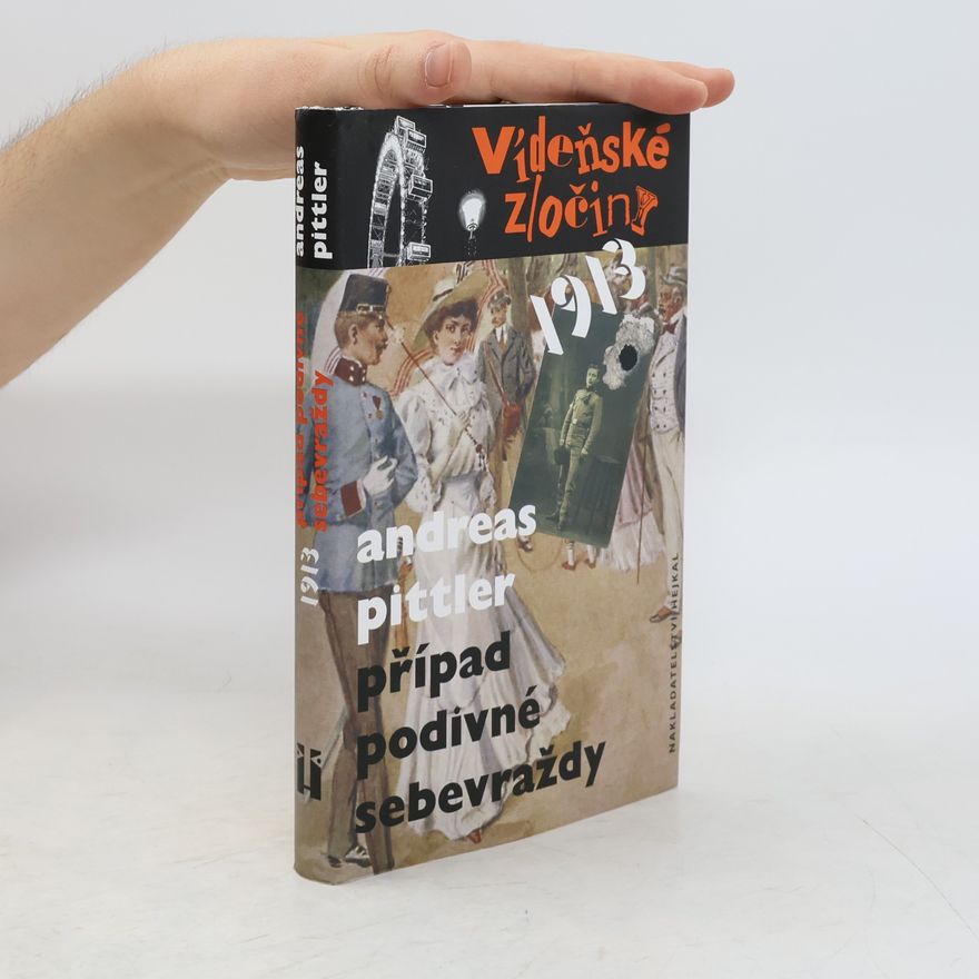 Andreas P. Pittler 1913: Případ podivné sebevraždy