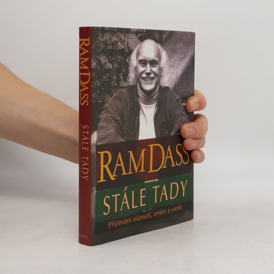 Jan Brázda Stále tady: Přijímání stárnutí, změn a smrti