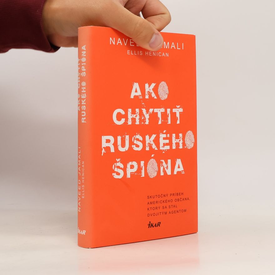 Naveed Jamali Ako chytiť ruského špióna