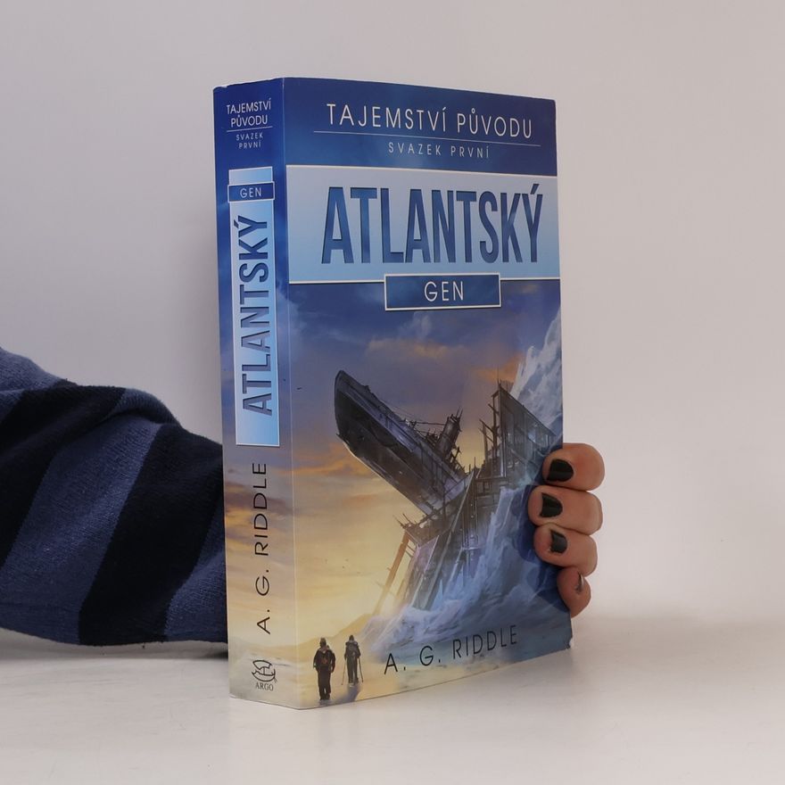 A. G. Riddle Tajemství původu. Svazek první, Atlantský gen