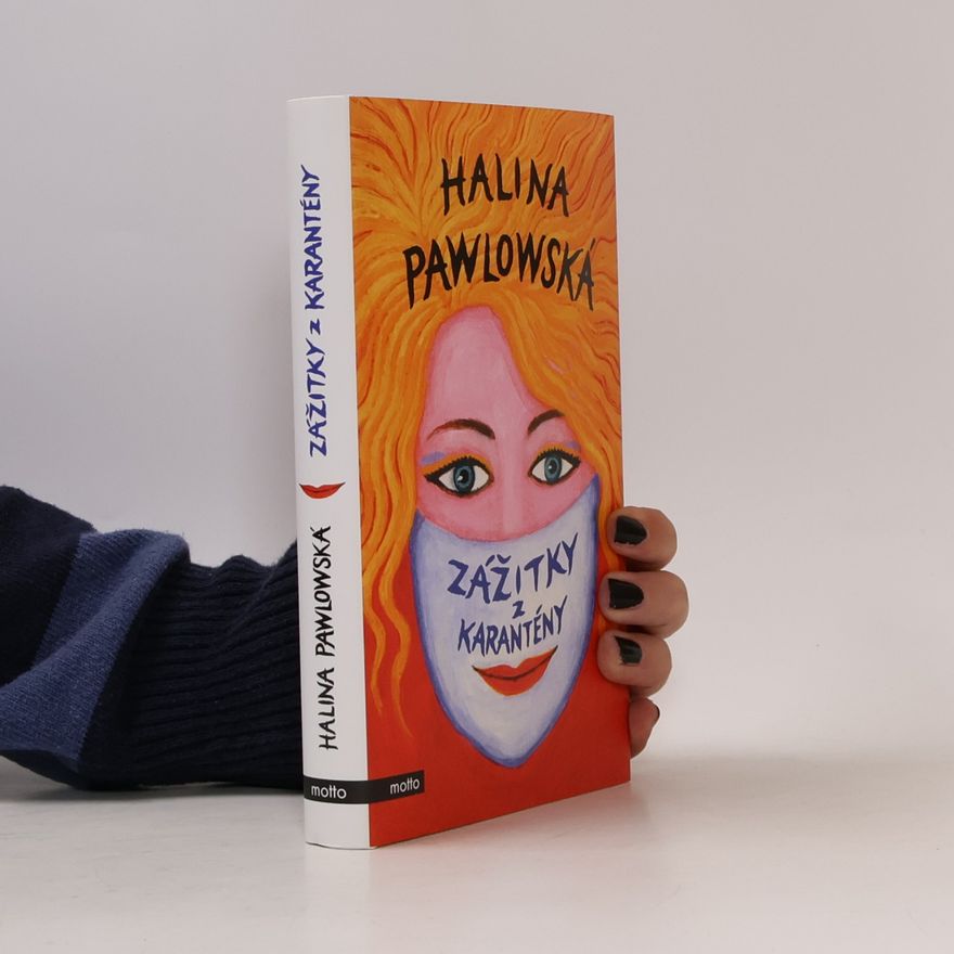 Halina Pawlowská Zážitky z karantény
