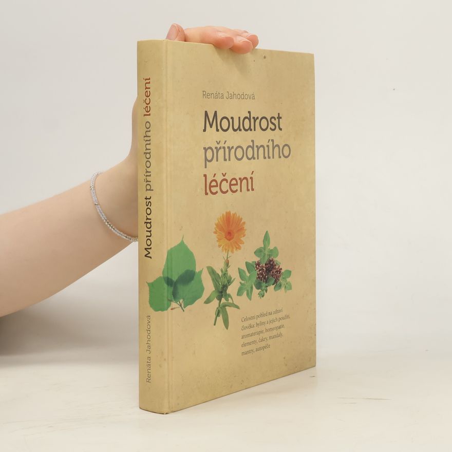 Renáta Jahodová Moudrost přírodního léčení