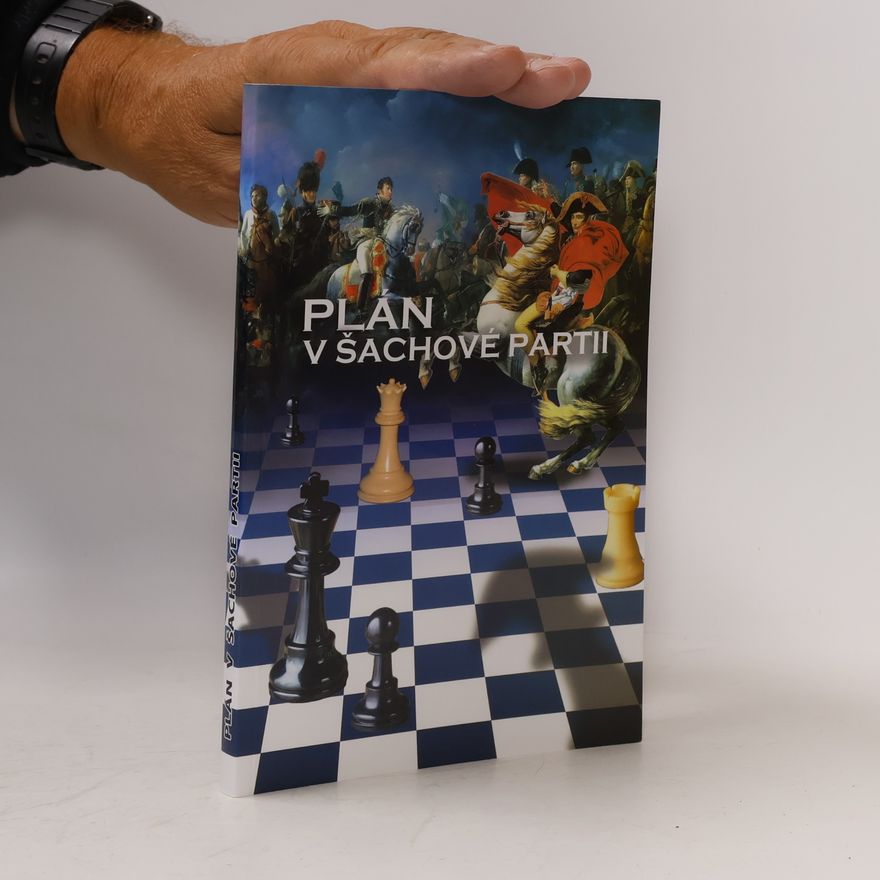 Richard Biolek Plán v šachové partii