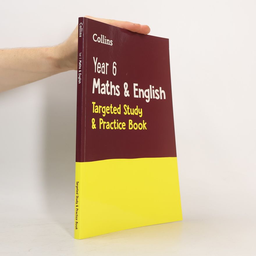 Collectif d'auteurs Year 6 Maths and English KS2 Targeted Study & Practice Book