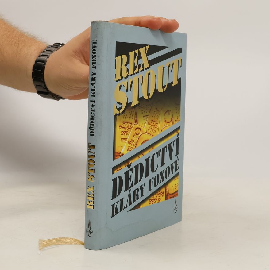 Rex Stout Dědictví Kláry Foxové