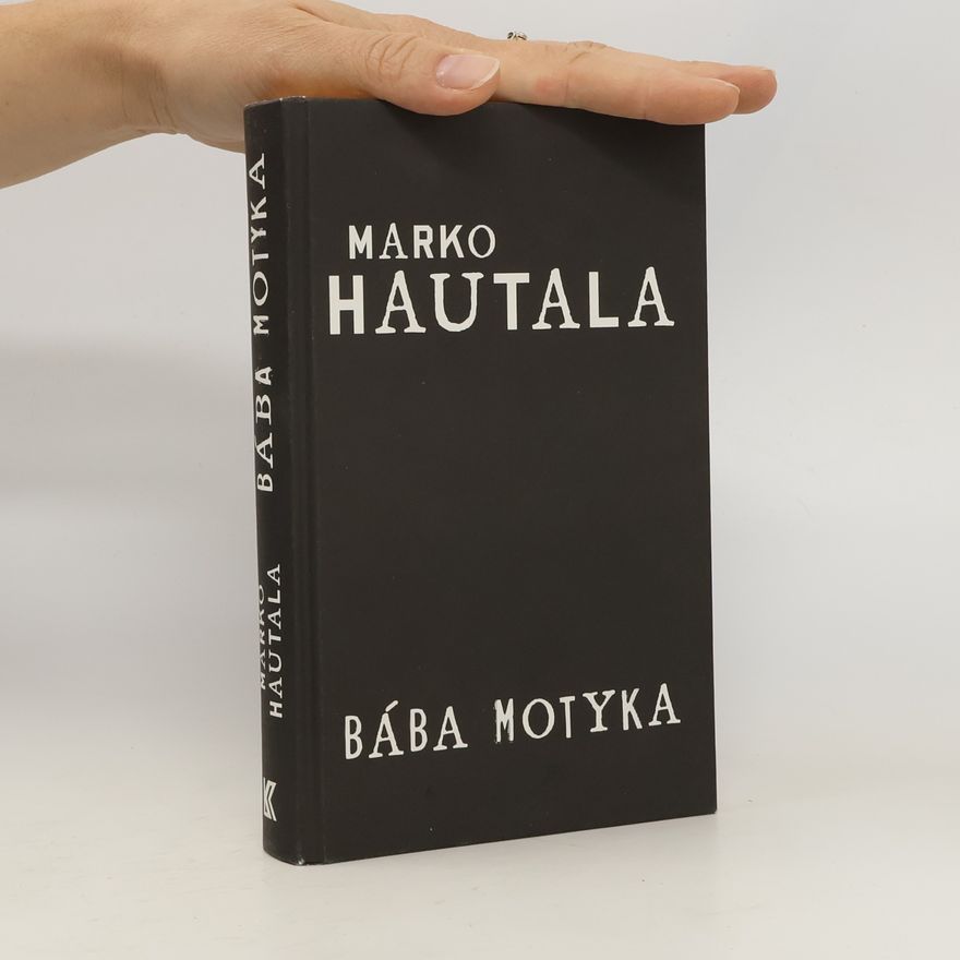 Marko Hautala Bába Motyka
