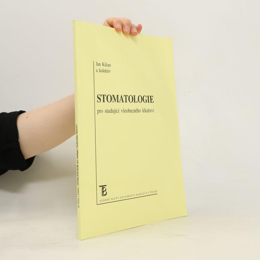 Jan Kilián Stomatologie pro studující všeobecného lékařství
