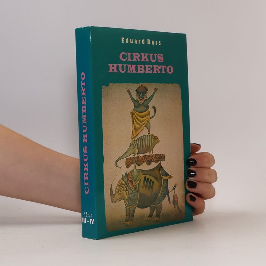Eduard Bass Cirkus Humberto - část III-IV