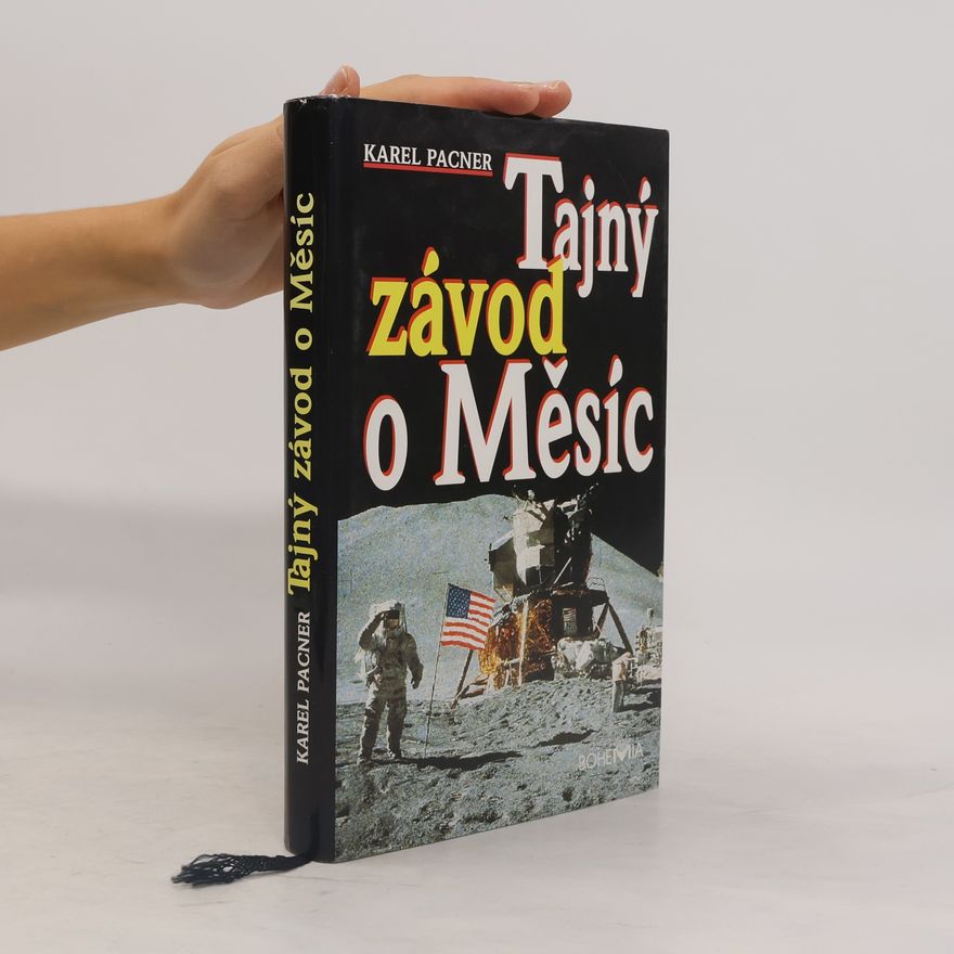 Karel Pacner Tajný závod o Měsíc