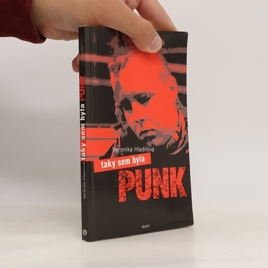 Veronika Hladilová Taky sem byla punk
