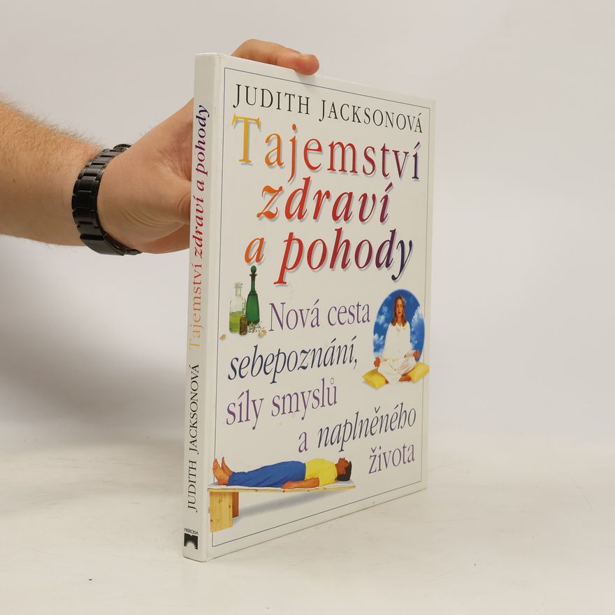 Judith Jackson Tajemství zdraví a pohody