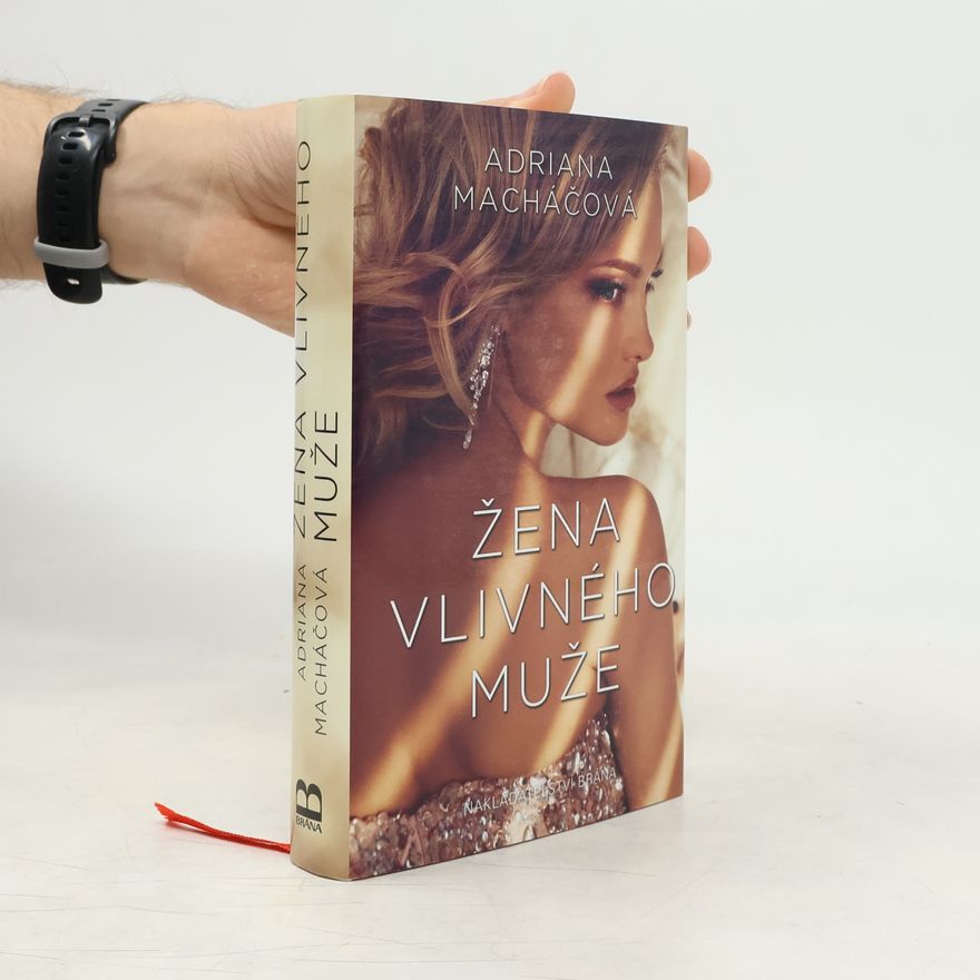 Adriana Macháčová Žena vlivného muže