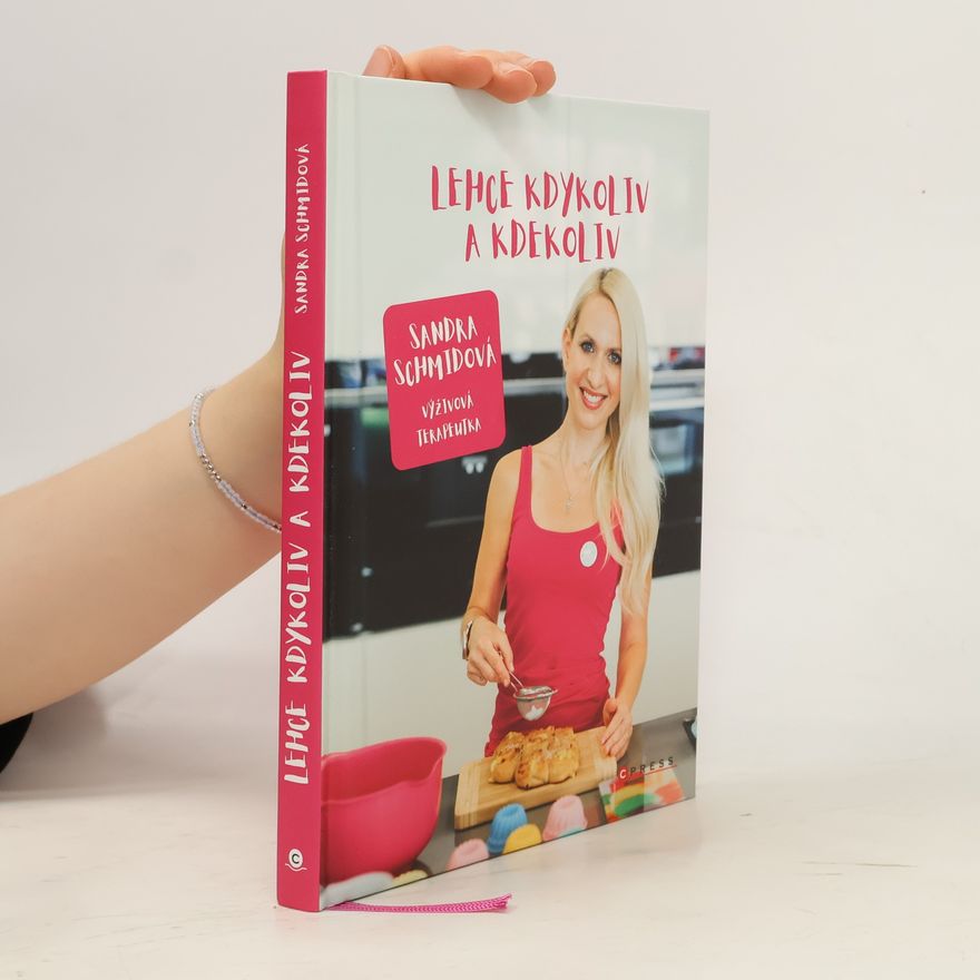 Sandra Schmid Lehce kdykoliv a kdekoliv