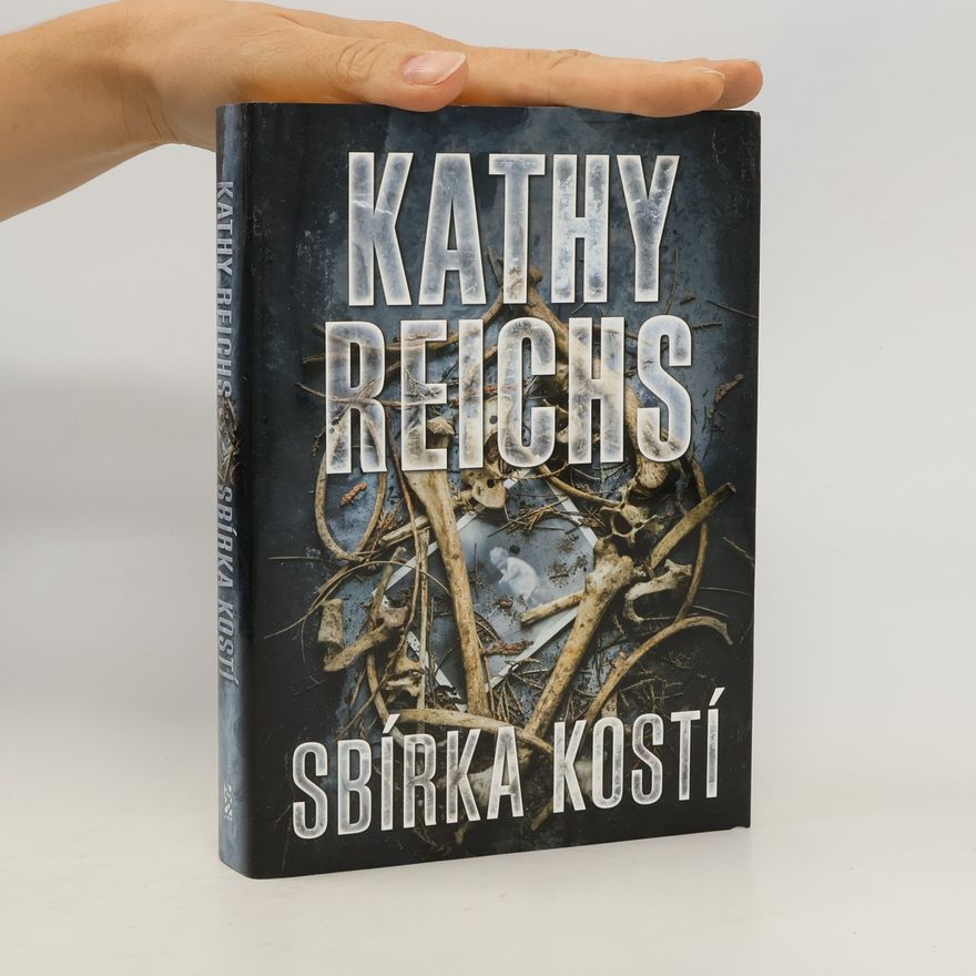 Kathy Reichs Sbírka kostí