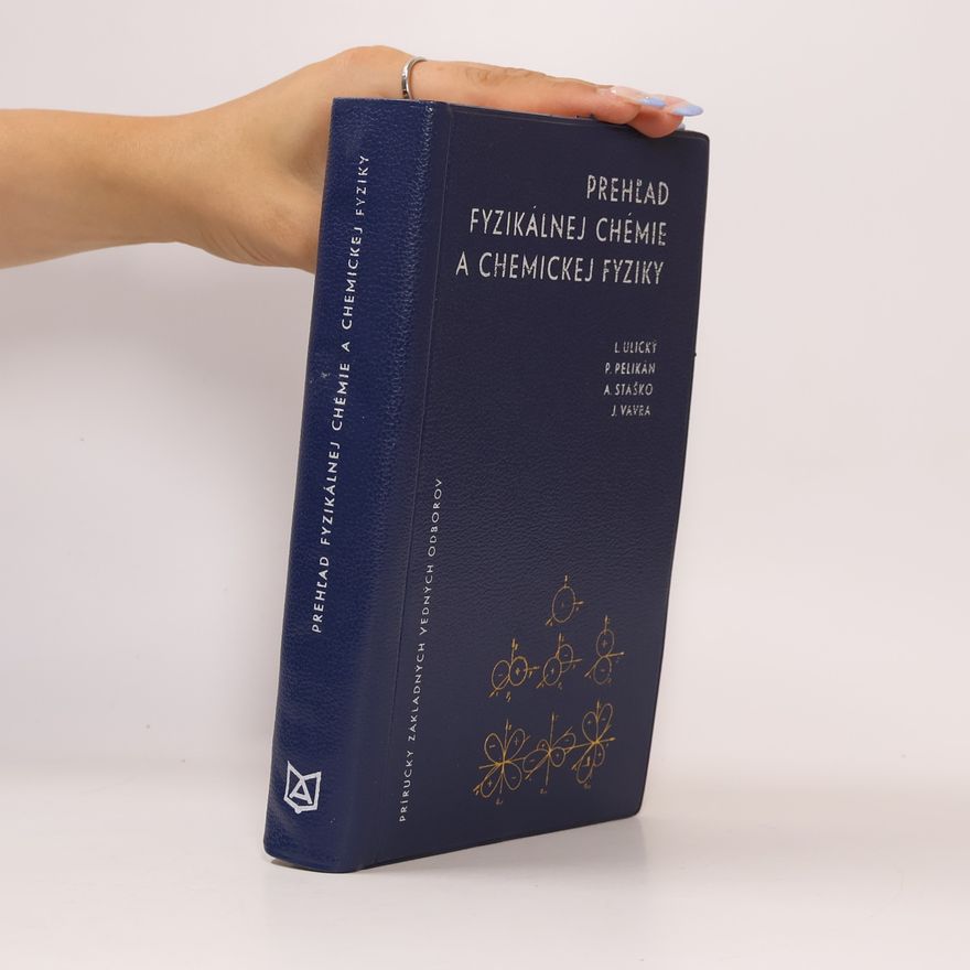 AA.VV. Prehĺad fyzikálnej chémie a chemickej fyziky