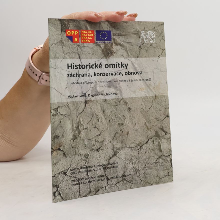 Dagmar Michoinová Historické omítky: záchrana, konzervace, obnova