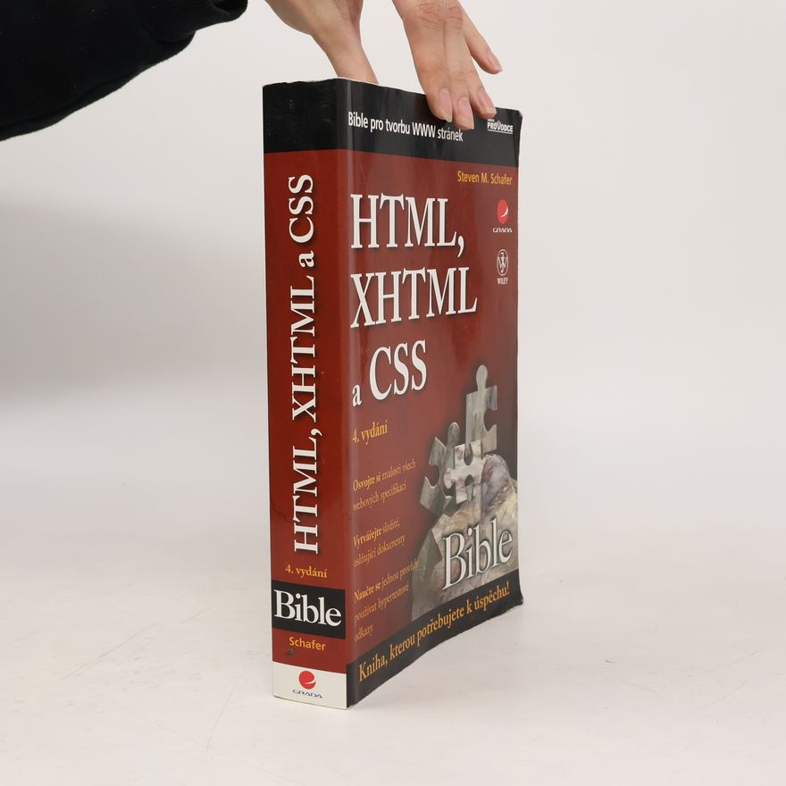 Steven M. Schafer HTML, XHTML a CSS. Bible pro tvorbu WWW stránek