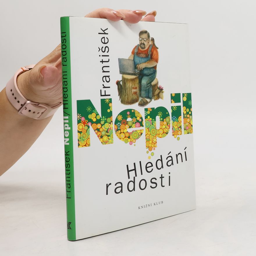 František Nepil Hledání radosti