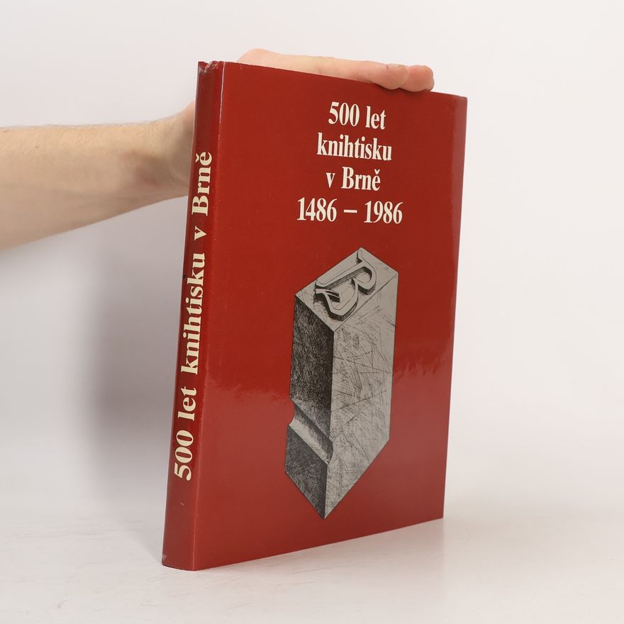 Amálie Skládanková 500 let knihtisku v Brně : 1486-1986