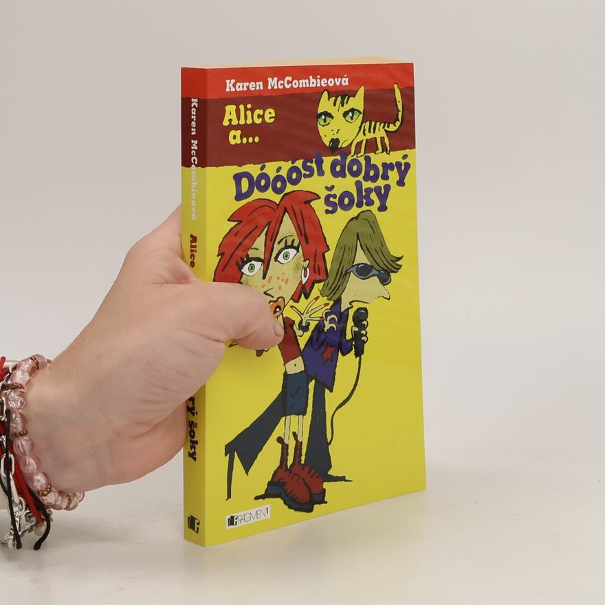 Karen McCombie Alice a... Dóóóst dobrý šoky