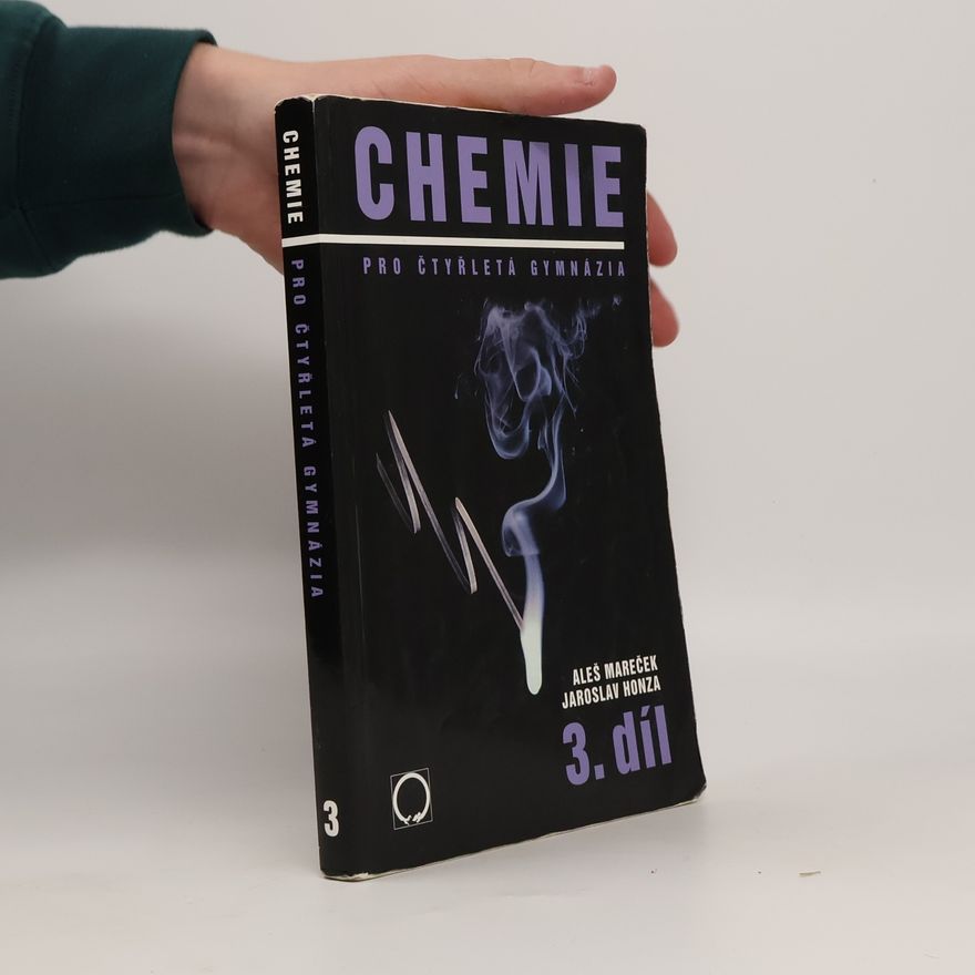 Aleš Mareček Chemie pro čtyřletá gymnázia. 3. díl