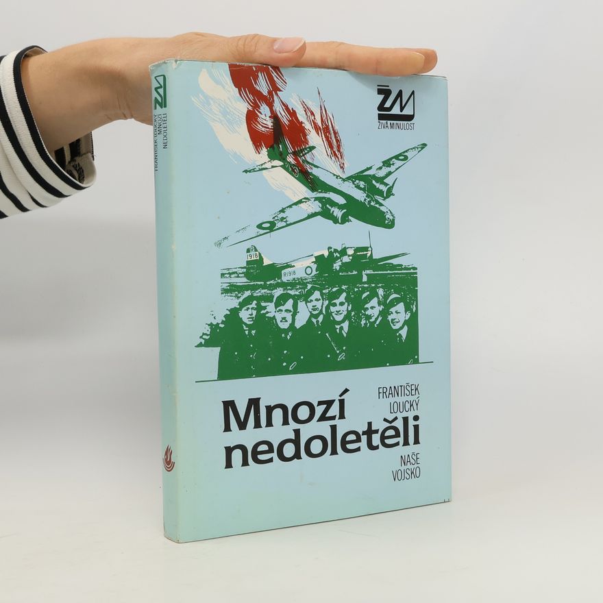 František Loucký Mnozí nedoletěli