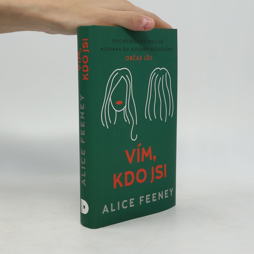 Alice Feeney Vím, kdo jsi