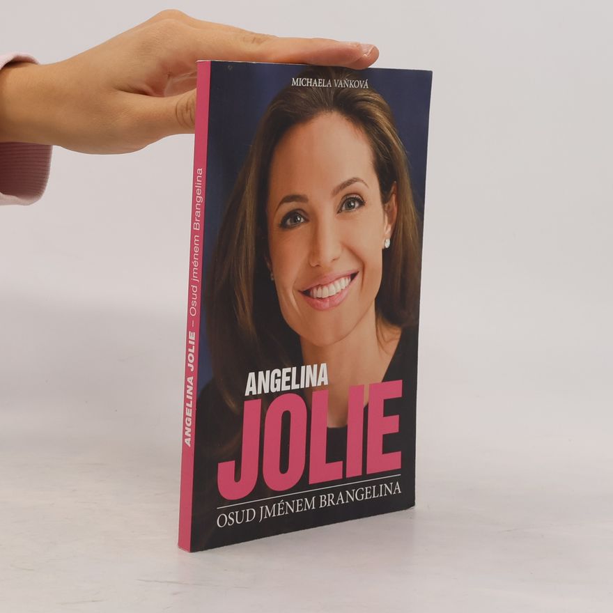 Michaela Vaňková Angelina Jolie: Osud jménem Brangelina
