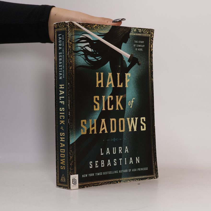 Laura Sebastian Half Sick of Shadows