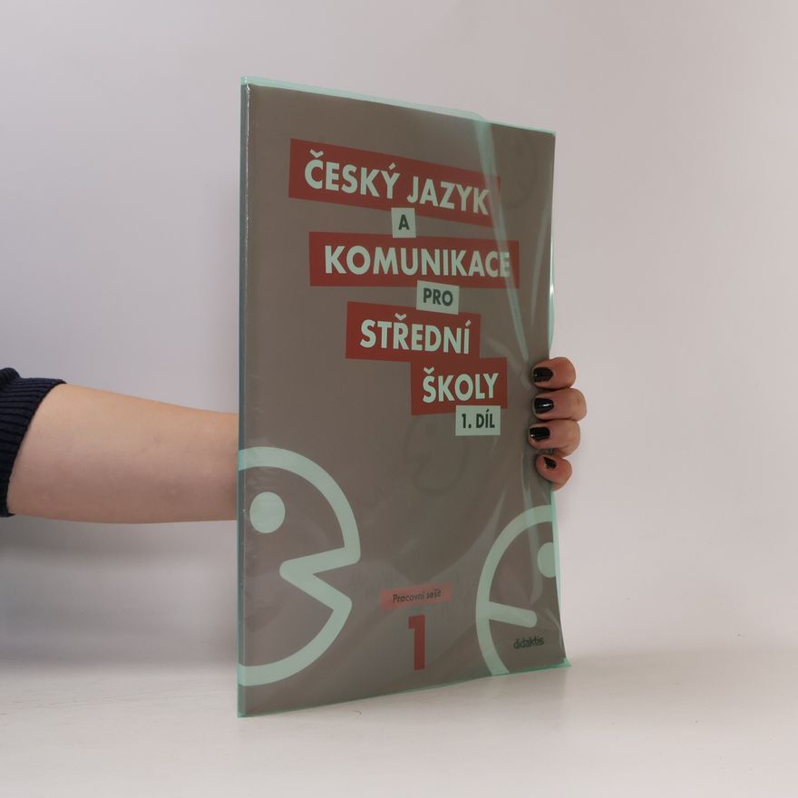 Kolektív autorov Český jazyk a komunikace pro střední školy. 1. díl, Pracovní sešit